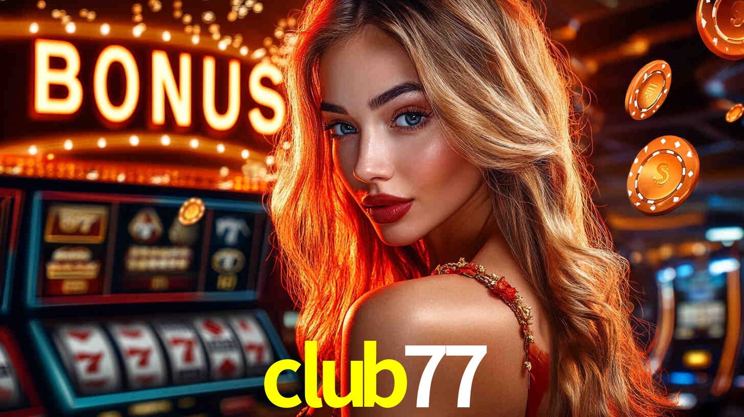 Bônus de Cadastro no club77