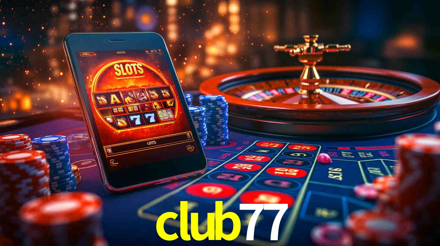 Slots Favoritos no club77